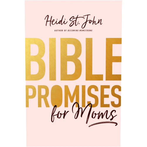 Heidi St. John Bible Promises for Moms: Inspirational Verses of Hope & Encouragement for Christian Mothers