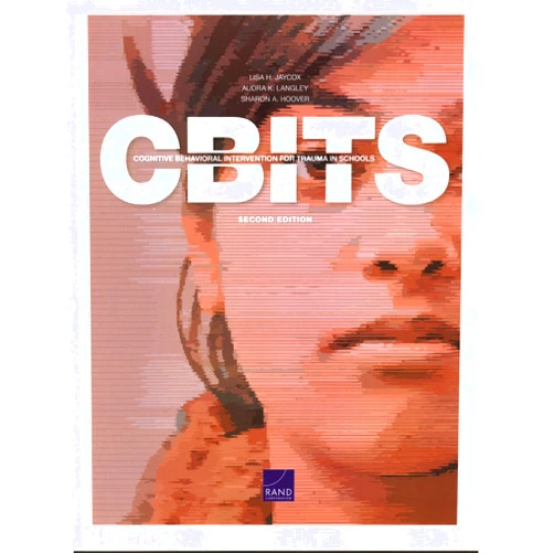 Lisa H. Jaycox,Audra K. Langley,Sharon A. Hoover Cognitive Behavioral Intervention for Trauma in Schools (CBITS)