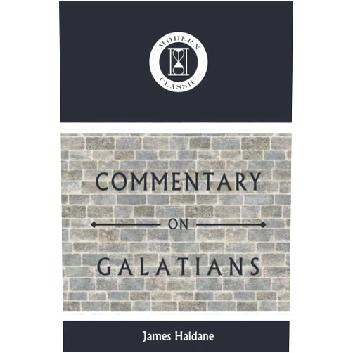 By James Haldane (Author) Commentary on Galatians