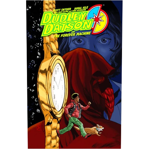Scott Snyder,Jamal Igle Dudley Datson and the Forever Machine