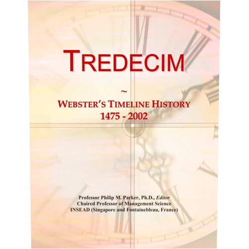 By Icon Group International (Author) Tredecim: Webster's Timeline History, 1475 - 2002