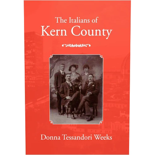 Donna Tessandori Weeks The Italians of Kern County