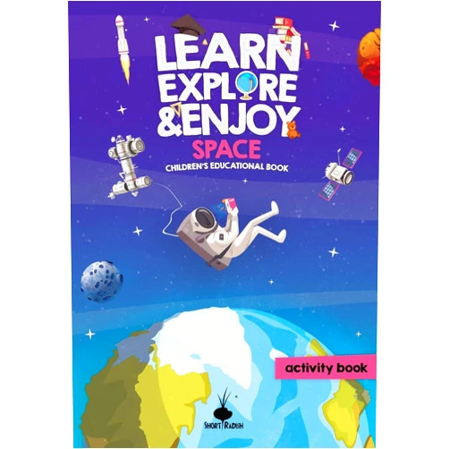 Short Radish Books Learn, Explore & Enjoy™ Space: An Educational And Activity Children's Book