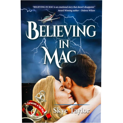 Skye Taylor Believing in Mac: The Camerons of Tide’s Way (Book 7)