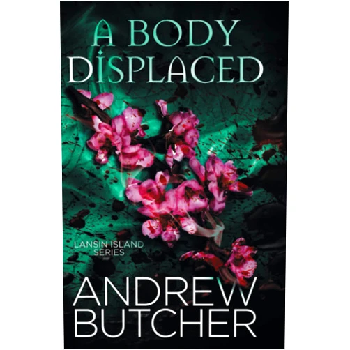 Andrew Butcher A Body Displaced (Lansin Island)