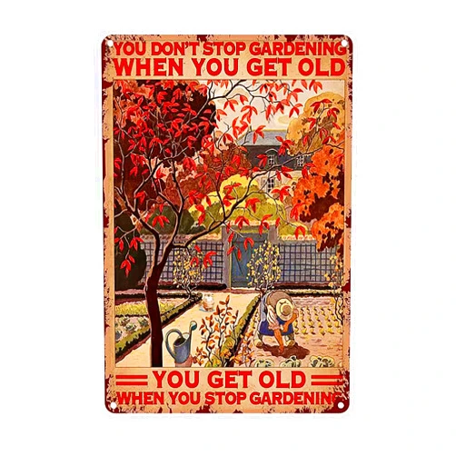 Jicht Vintage Metal Tin Sign-You Don't Stop Gardening When You're Old-Funny Retro Tin Sign for Home Yard Farm Garden Wall Decor Gift for Plant Lovers 8X12