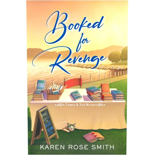 Karen Rose Smith Booked for Revenge (A Tomes & Tea Mystery Series Book 2)