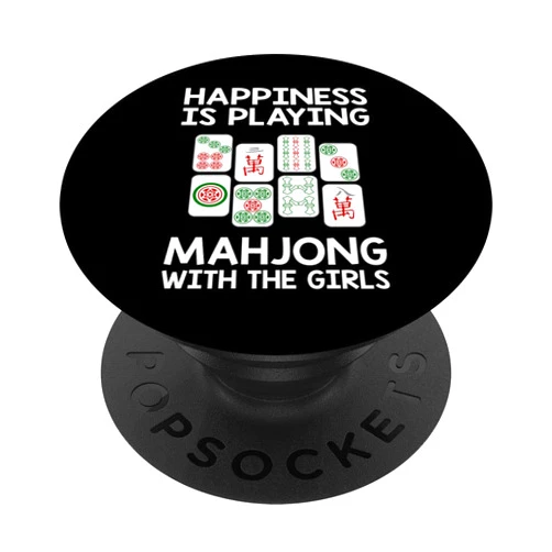 Cute Chinese Game Player Humor Quote Lover Designs Funny Mahjong Gift Cool Happiness Is Playing Mahjong Girls PopSockets PopGrip: Swappable Grip for Phones & Tablets