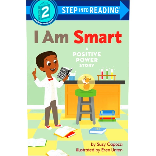 Suzy Capozzi,Eren Unten I Am Smart: A Positive Power Story (Step into Reading)