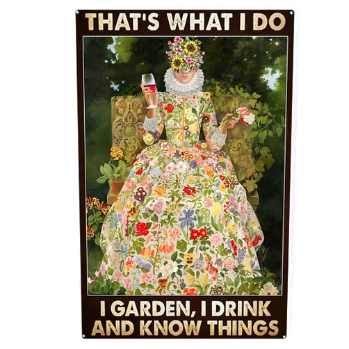 Nutriate Metal Vintage Signs Decor That's What I Do I Garden I Drink and I Know Signs Art Home Decor Tin Sign for Bathroom 8X12inch