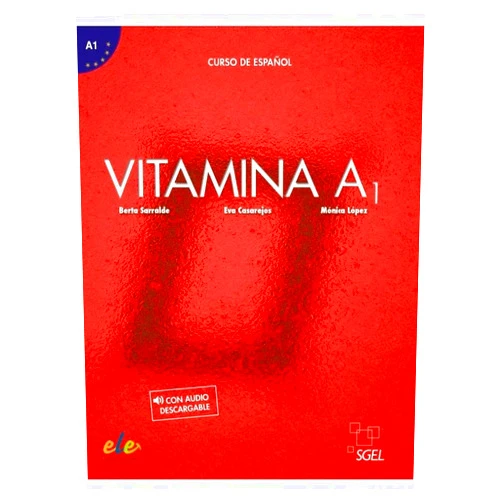 Berta Serralde Vizueta,Mónica López Vázquez,Eva Casarejos Arribas Vitamina A1 libro del alumno + licencia digital (Spanish Edition)