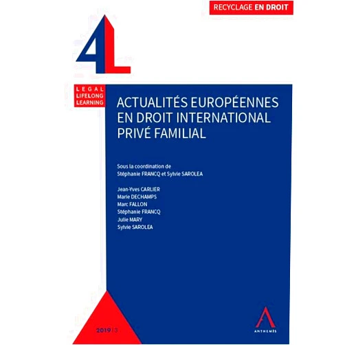 French Edition by Stéphanie Francq (Author), Sylvie Sarolea (Author), Jean-Yves Carlier (Author), Marc Fallon (Author), Marie Dechamps (Author), Julie Mary (Author) & 2 more Actualités européennes en droit international privé familial