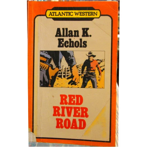 Allan K. Echols Red River Road (Atlantic Large Print Series)