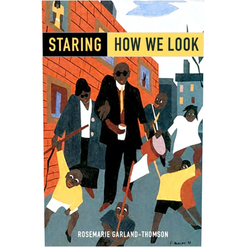 By Rosemarie Garland-Thomson (Author) Staring: How We Look