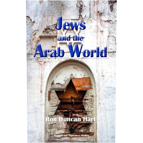 By Ron Duncan Hart (Author) Format: Kindle Edition Jews and the Arab World: Intertwined Legacies (Monographs on Religion and Tolerance)