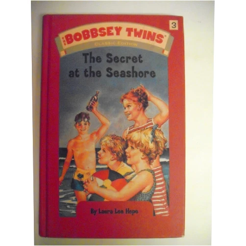 Laura Lee Hope The Secret at the Seashore (Bobbsey Twins #3)