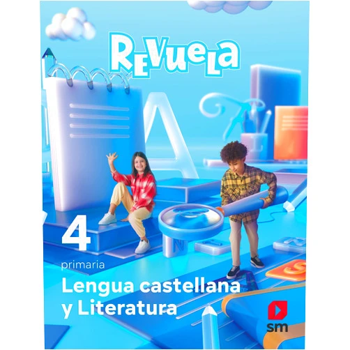 Esther Echevarría,María Zubicoa Arraiza,Ruth Prada Yañez,Álvaro Camacho,Raúl Rubio Jara,Patricia De Pedro,Roberto Zurdo,Jesús Huguet Lengua Castellana y Literatura. 4 Primaria. Revuela