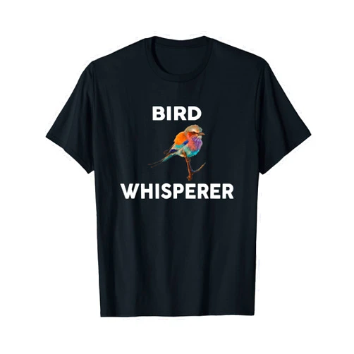 BIRD Designs By ShirtZilla BIRD Whisperer T-Shirt Novelty BIRDS T-Shirt