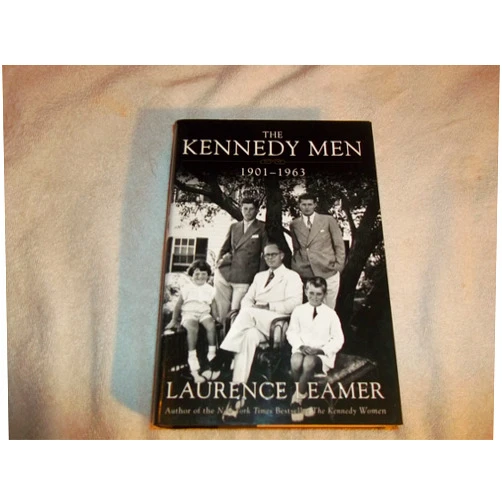 By Laurence Leamer (Author) The Kennedy Men: 1901-1963