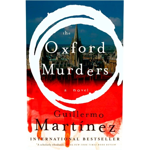 Guillermo Martinez,Sonia Soto The Oxford Murders