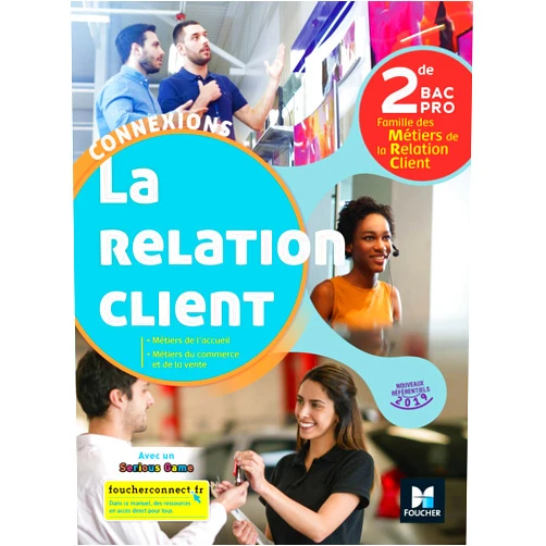 French Edition by David Lallement (Author), Sandra Laplagne (Author), Valérie Lejamble (Author), Delphine Maréchal (Author), Jean-Valéry Monvoisin (Author), Stéphanie Payen (Author), Rachel Pellizzari (Author), Pascal Roche (Author), Ingrid Albot (Author), Yannick Cottineau (Author), Aurore de Brincat (Author), Dominique Harlé (Author), Gilles Hennequin (Author), Delphine Hude (Author), Delphine Joly (Author) & 11 more Connexions - LA RELATION CLIENT 2de BAC Pro - Éd. 2019 - Manuel élève
