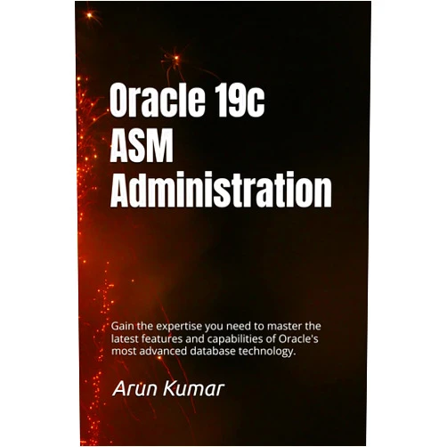 By Arun Kumar (Author), Prem Kumar Chaudhary (Editor), Sunil Kumar (Editor) & 0 more Oracle 19c ASM Administration: Gain the expertise you need to master the latest features and capabilities of Oracle's most advanced database technology.