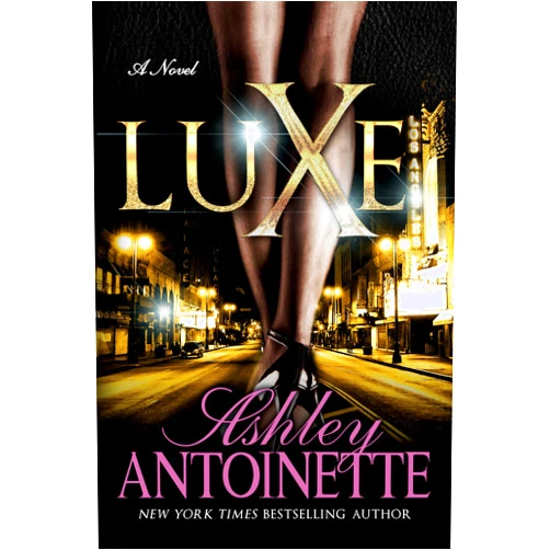 Ashley Antoinette Luxe: A Novel (Luxe, 1)