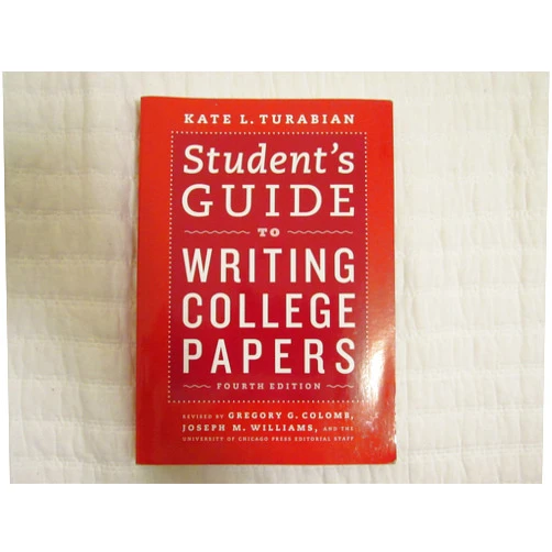 Kate L. Turabian,Gregory G. Colomb,Joseph M. Williams,University of Chicago Press Staff Student's Guide to Writing College Papers: Fourth Edition (Chicago Guides to Writing, Editing, and Publishing)