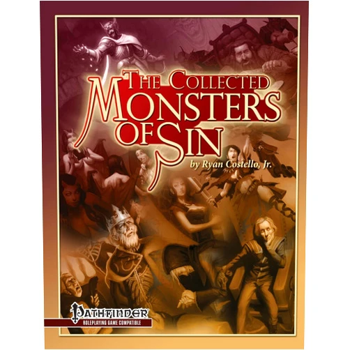 Ryan Costello Jr. The Collected Monsters of Sin: for Pathfinder RPG