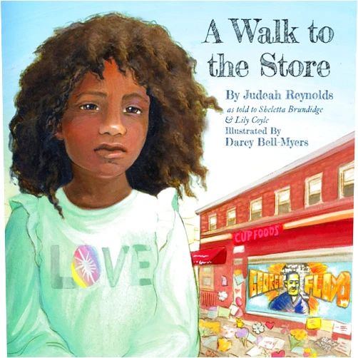 By Judeah Reynolds (Author), Sheletta Brundidge (Author), Lily Coyle (Author), Darcy Bell-Meyers (Illustrator) & 1 more A Walk to the Store