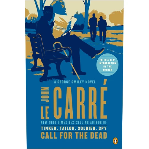 John le Carré Call for the Dead: A George Smiley Novel (George Smiley Novels Book 1)