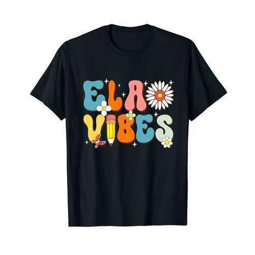 English Teacher Back To School Design Teacher Day English Teacher - Ela Vibes Teacher Kids First Day Of School T-Shirt