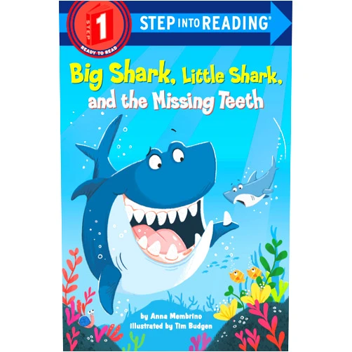 Anna Membrino,Tim Budgen Big Shark, Little Shark, and the Missing Teeth (Step into Reading)