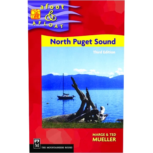 By Marge Mueller (Author), Ted Mueller (Author) Afoot & Afloat North Puget Sound