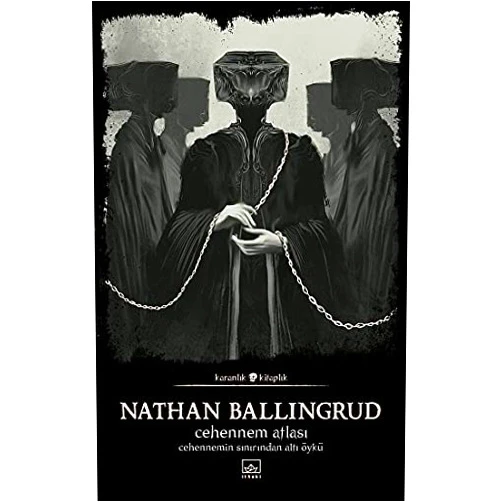 Turkish Edition by Nathan Ballingrud (Author) Cehennem Atlasi: Cehennemin Sinirindan Alti Öykü