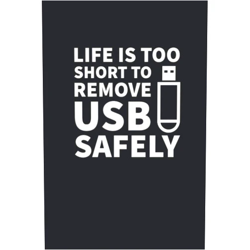 Sysadmin and Network Administrators Journals Life Is Too Short To Remove USB Safely: Administrator Notebook for Sysadmin / Network or Security Engineer / DBA in IT Infrastructure / Information Systems