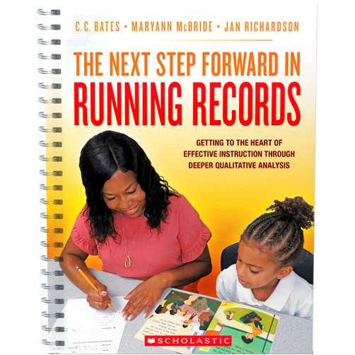 Jan Richardson,Maryann McBride,C. C. Bates The Next Step Forward in Running Records
