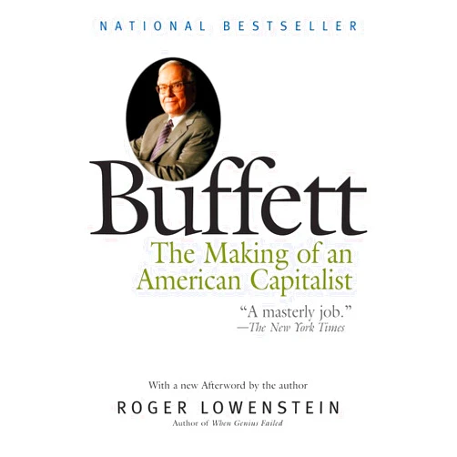 Roger Lowenstein Buffett: The Making of an American Capitalist