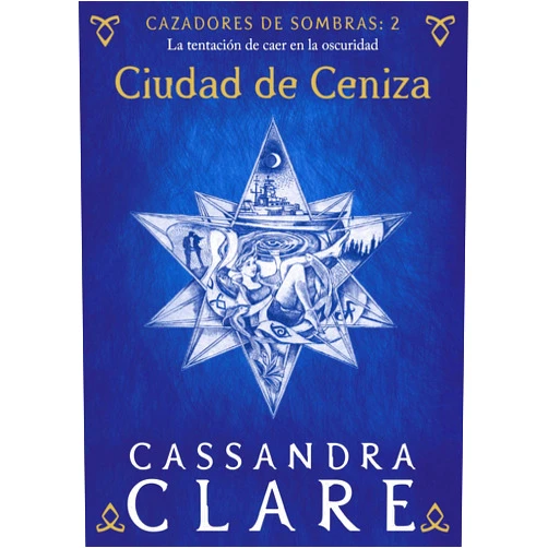 Spanish Edition by Cassandra Clare (Author), Gemma Gallart Álvarez (Translator) Format: Kindle Edition Ciudad de ceniza. Cazadores de sombras 2: Cazadores de sombras: 2 (Spanish Edition)