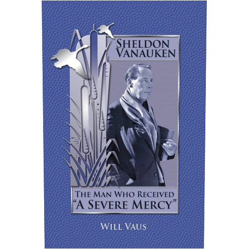 Will Vaus Sheldon Vanauken: The Man Who Received 