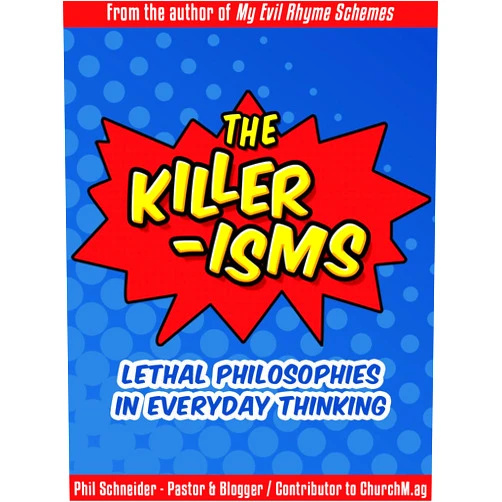 By Phil Schneider (Author) Format: Kindle Edition The Killer-Isms: Lethal Philosophies in Everyday Thinking