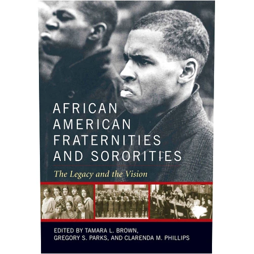 By Tamara L. Brown (Editor), Gregory S. Parks (Editor), Clarenda M. Phillips (Editor) & 0 more Format: Kindle Edition African American Fraternities and Sororities: The Legacy and the Vision