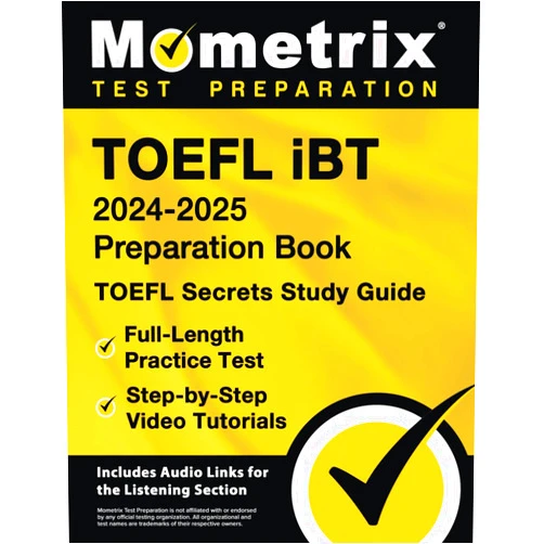 Matthew Bowling TOEFL iBT 2024-2025 Preparation Book: TOEFL Secrets Study Guide, Full-Length Practice Test, Step-by-Step Video Tutorials: [Includes Audio Links for the Listening Section]