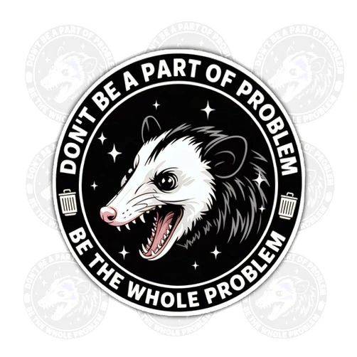 Vybonz (3 Pcs) Don't Be A Part of The Problem Be The Whole Problem Sticker – Funny Quote Vinyl Decal Waterproof for Laptop, Water Bottle, Tumbler, Car – Gift for Humor Lovers, Sarcastic Fans – 3 Inch