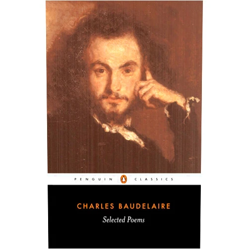 Charles-Pierre Baudelaire Selected Poems (Penguin Classics)