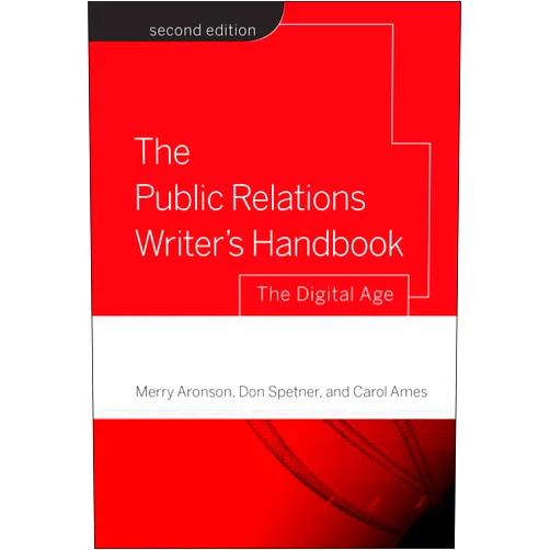 By Merry Aronson (Author), Don Spetner (Author), Carol Ames (Author) & 0 more Format: Kindle Edition The Public Relations Writer's Handbook: The Digital Age