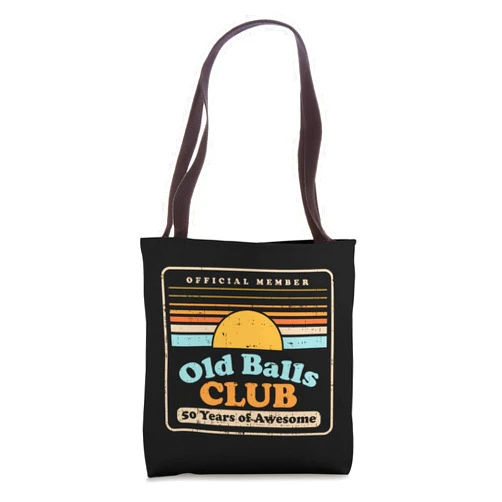 BoredKoalas 50th Bday Tote Bag 1971 Birthday Gifts Old Balls Club 50 Years Awesome Fifty 50th Birthday Gift Men Tote Bag