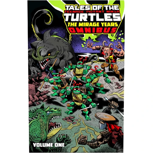 Kevin Eastman,Peter Laird,Steve Murphy Tales of the Teenage Mutant Ninja Turtles: The Mirage Years Omnibus, Vol. 1