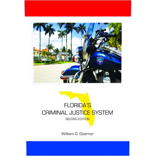 By William G. Doerner (Author) Format: Kindle Edition Florida's Criminal Justice System, Second Edition