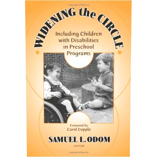 By Samuel L. Odom (Editor) Widening the Circle: Including Children with Disabilities in Preschool Programs (Early Childhood Education Series)